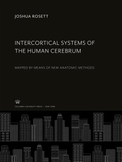 Intercortical Systems of the Human Cerebrum - Rosett, Joshua