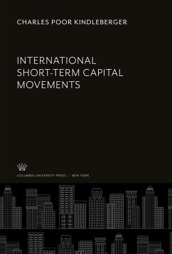 International Short-Term Capital Movements - Kindleberger, Charles Poor