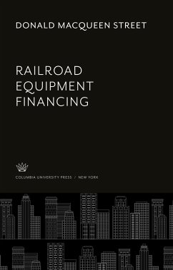 Railroad Equipment Financing - Street, Donald Macqueen