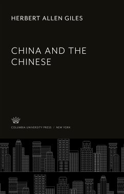 China and the Chinese - Giles, Herbert Allen