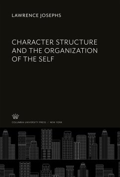 Character Structure and the Organization of the Self - Josephs, Lawrence