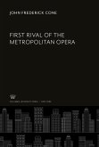 First Rival of the Metropolitan Opera