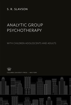 Analytic Group Psychotherapy - Slavson, S. R.