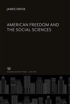 American Freedom and the Social Sciences - Deese, James