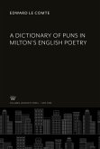 A Dictionary of Puns in Milton'S English Poetry