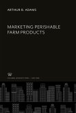Marketing Perishable Farm Products