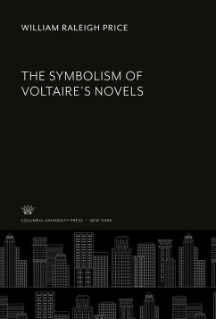 The Symbolism of Voltaire¿S Novels - Price, William Raleigh