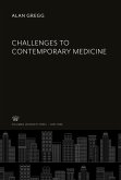 Challenges to Contemporary Medicine