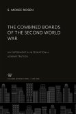 The Combined Boards of the Second World War