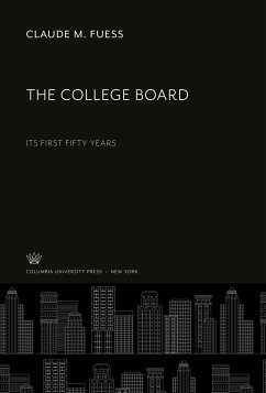 The College Board - Fuess, Claude M.