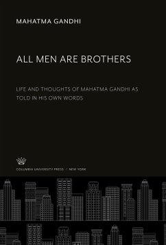 All Men Are Brothers - Gandhi, Mahatma