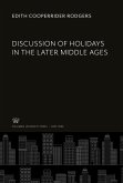 Discussion of Holidays in the Later Middle Ages