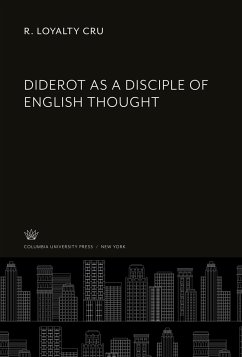 Diderot as a Disciple of English Thought - Cru, R. Loyalty