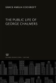 The Public Life of George Chalmers