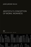 Aristotle¿S Conception of Moral Weakness