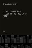 Developments and Issues in the Theory of Rent