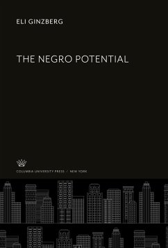 The Negro Potential - Ginzberg, Eli