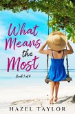 What Means the Most (Island Series, #1) (eBook, ePUB)