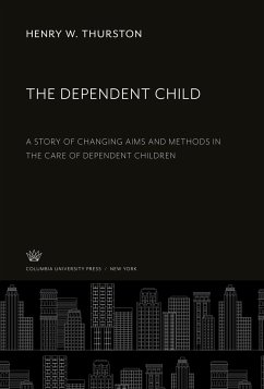 The Dependent Child - Thurston, Henry W.