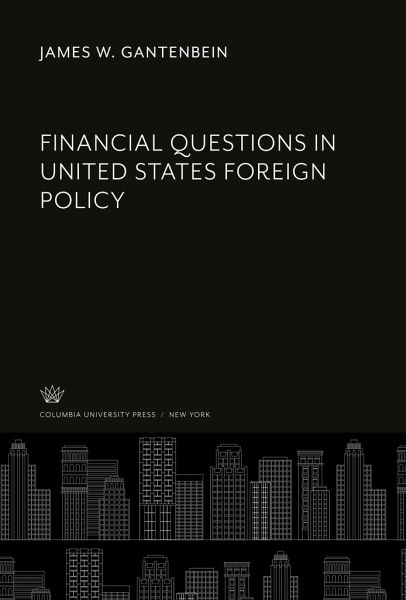 Financial Questions in United States Foreign Policy