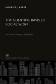 The Scientific Basis of Social Work