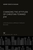 Changing the Attitude of Christian Toward Jew