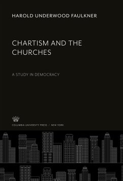 Chartism and the Churches - Faulkner, Harold Underwood