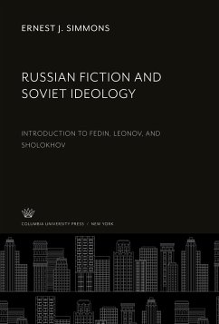 Russian Fiction and Soviet Ideology - Simmons, Ernest J.