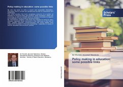 Policy making in education: some possible links - Jeconiah Masebola, Sir Wonder