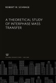 A Theoretical Study of Interphase Mass Transfer