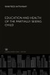 Education and Health of the Partially... - Bild 1
