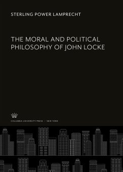 The Moral and Political Philosophy of John Locke - Power Lamprecht, Sterling