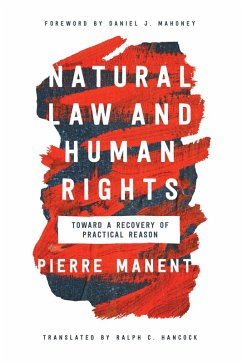 Natural Law and Human Rights (eBook, ePUB) - Manent, Pierre