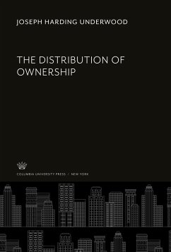 The Distribution of Ownership - Underwood, Joseph Harding