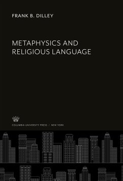 Metaphysics and Religious Language - Dilley, Frank B.