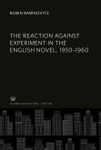 The Reaction Against Experiment in the English Novel, 1950-1960