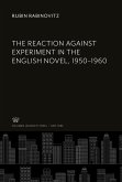 The Reaction Against Experiment in the English Novel, 1950¿1960