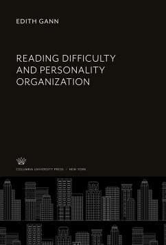 Reading Difficulty and Personality Organization - Gann, Edith