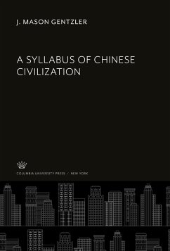 A Syllabus of Chinese Civilization - Gentzler, J. Mason