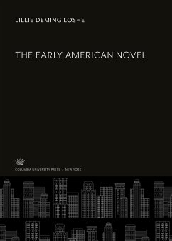 The Early American Novel - Loshe, Lillie Deming