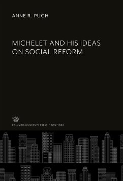 Cover Michelet and His Ideas on Social Reform