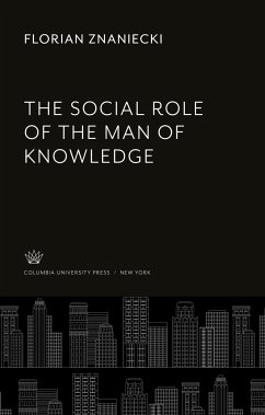The Social Role of the Man of Knowledge - Znaniecki, Florian