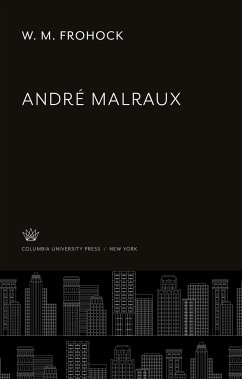 André Malraux - Frohock, W. M.