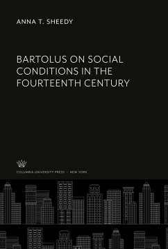 Bartolus on Social Conditions in the Fourteenth Century - Sheedy, Anna T.