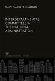 Interdepartmental Committees in the National Administration