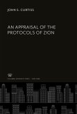 An Appraisal of the Protocols of Zion