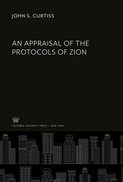 An Appraisal of the Protocols of Zion - Curtiss, John S.