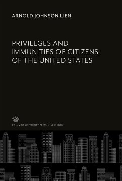 Privileges and Immunities of Citizens of the United States - Lien, Arnold Johnson