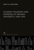 Student Folkways and Spending at Indiana University, 1940¿1941