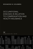 Occupational Diseases in Relation to Compensation and Health Insurance